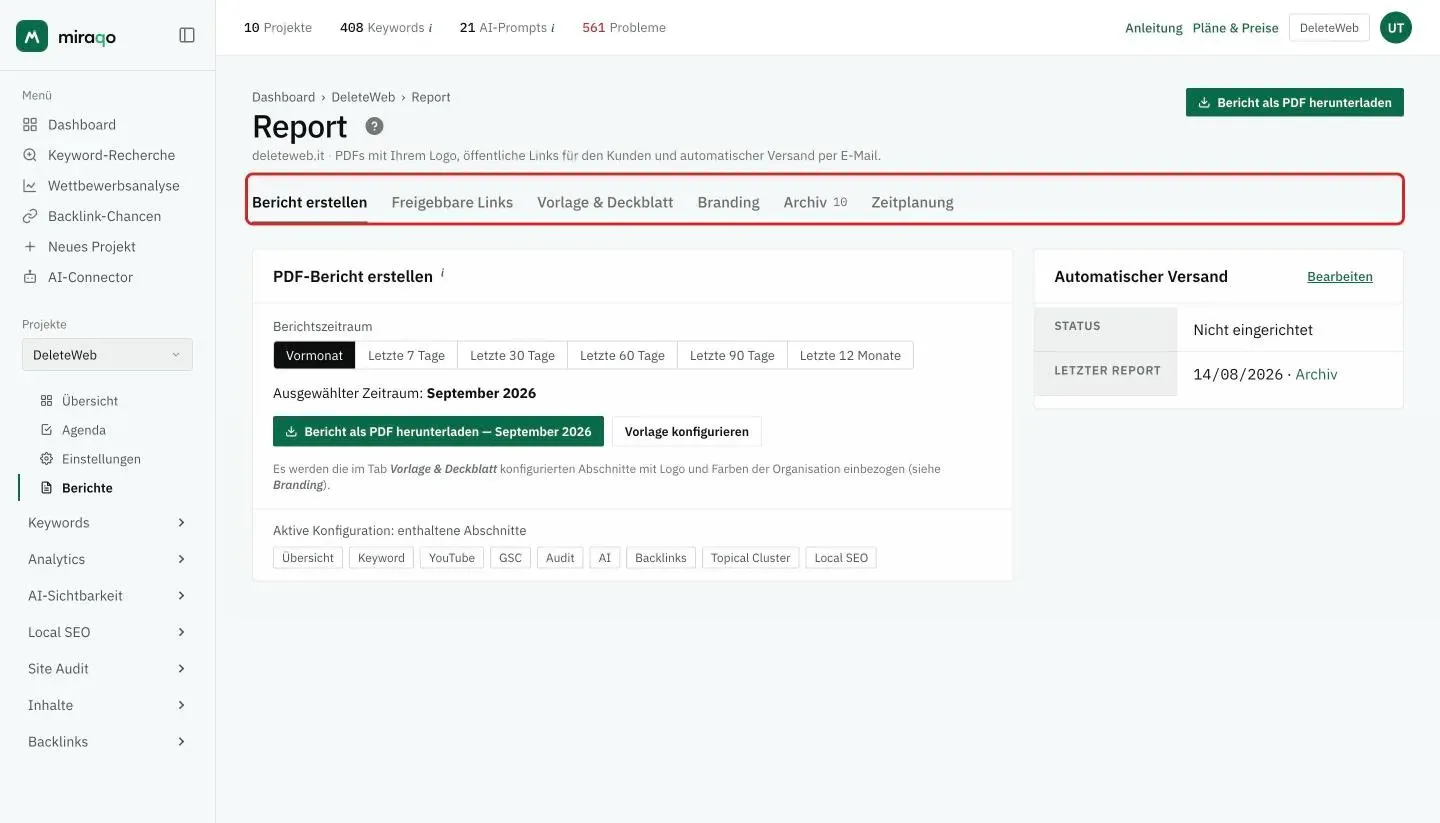 Die Seite Report eines Projekts mit den sechs hervorgehobenen Tabs: Bericht erstellen, Freigebbare Links, Vorlage und Deckblatt, Branding, Archiv mit der Anzahl der PDFs und Zeitplanung; darunter der Tab Bericht erstellen mit den Zeiträumen, dem Button Bericht als PDF herunterladen für den gewählten Monat, den enthaltenen Abschnitten und rechts der Karte Automatischer Versand