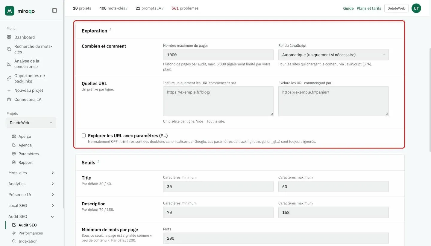 La carte Exploration mise en évidence : dans la ligne Combien et comment, le Nombre maximum de pages et le Rendu JavaScript ; dans la ligne Quelles URL, les deux encadrés Inclure uniquement les URL commençant par et Exclure les URL commençant par, et la case Explorer les URL avec paramètres