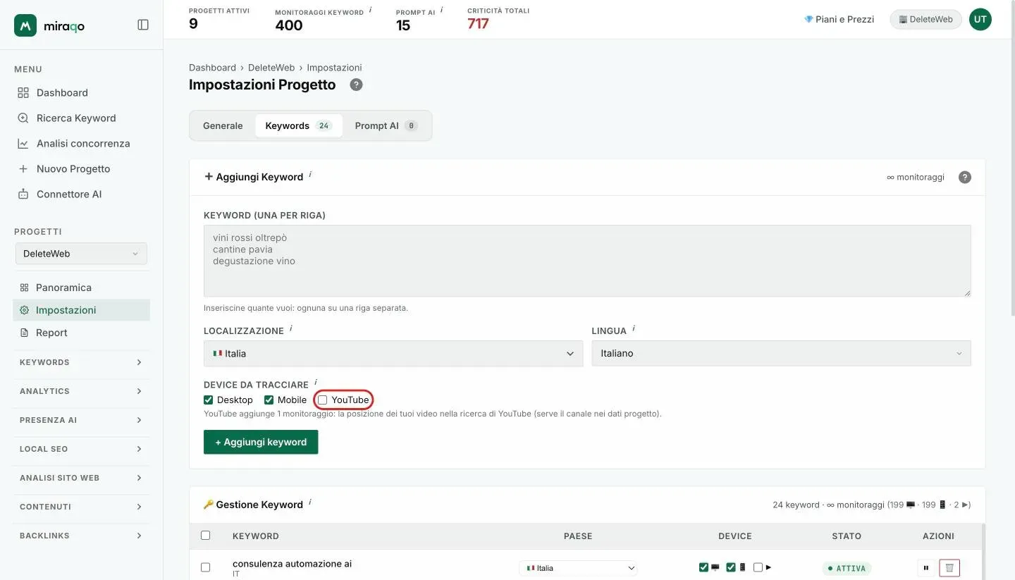 Impostazioni → Keywords, form Aggiungi Keyword: fra i device da tracciare la casella YouTube evidenziata accanto a Desktop e Mobile