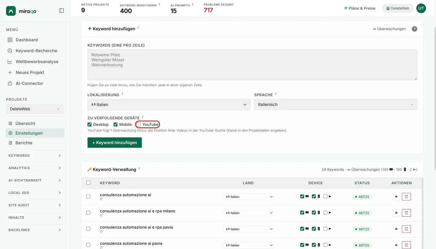 Einstellungen → Keywords, Formular Keyword hinzufügen: unter den zu trackenden Geräten das hervorgehobene Kästchen YouTube neben Desktop und Mobile