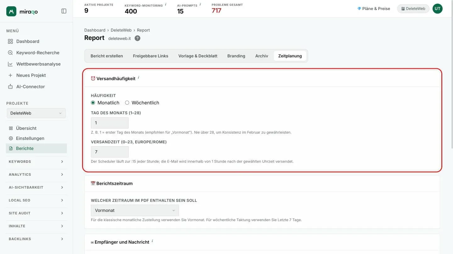 Der Tab Zeitplan: die Karte Versandhäufigkeit mit Monatlich oder Wöchentlich, dem Tag des Monats und der Versandzeit, dann die Karte Berichtszeitraum mit dem Menü des Zeitraums